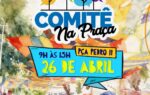 Comitê na Praça: arte, cultura e roda de conversa