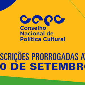 Piauí, é hora de ocupar o Conselho Nacional de Política Cultural!