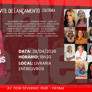 Lançamento da coletânea A Palavra é Delas – Verso & Prosa