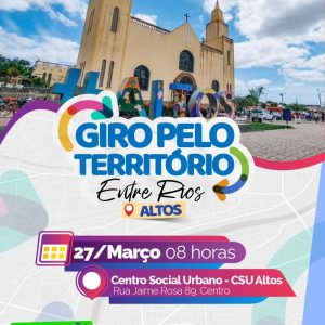 Giro pelo Território Entre Rios: dia 27, em Altos