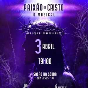 Paixão de Cristo de Bom Jesus, o Musical