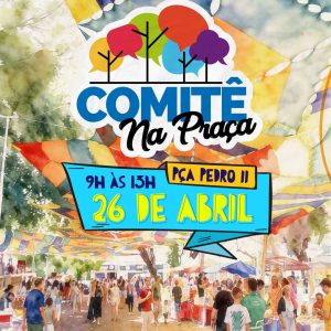 Comitê na Praça: arte, cultura e roda de conversa